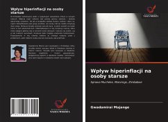 Wp¿yw hiperinflacji na osoby starsze - Majange, Gwadamirai