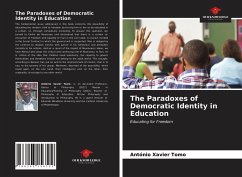 The Paradoxes of Democratic Identity in Education - Tomo, António Xavier