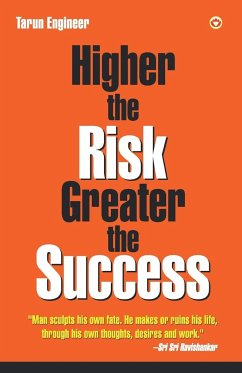 Higher the Risk, Greater the Success - Unknown