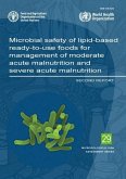 Microbial Safety of Lipid-Based Ready-To-Use Foods for Management of Moderate Acute Malnutrition and Severe Acute Malnutrition: Second Report