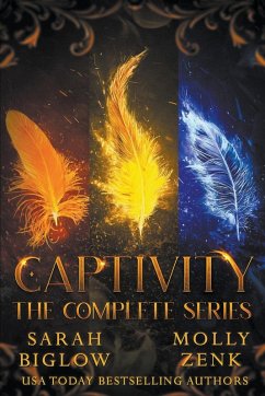 Captivity (The Complete Series) - Biglow, Sarah; Zenk, Molly