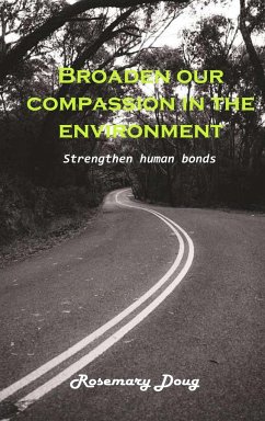 Broaden our Compassion in the Environment - Rosemary Doug