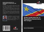 Quale leadership per la Repubblica Democratica del Congo?