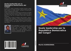 Quale leadership per la Repubblica Democratica del Congo? - KUENGIENDA, Martin