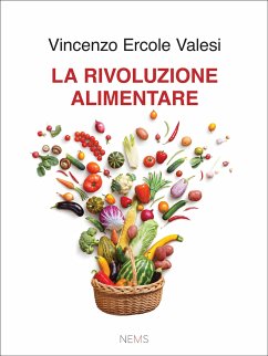 La rivoluzione alimentare (eBook, ePUB) - Ercole Valesi, Vincenzo