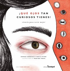 ¡Qué ojos tan curiosos tienes! (fixed-layout eBook, ePUB) - Carnevale, Romina; Vetere, Paola