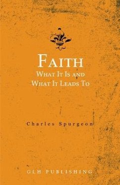 Faith (eBook, ePUB) - Spurgeon, Charles
