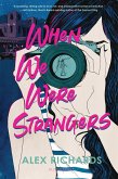 When We Were Strangers (eBook, ePUB)