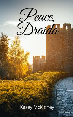 Peace, Draida (eBook, ePUB) - McKinney, Kasey