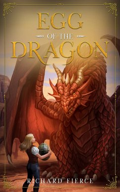 Egg of the Dragon (eBook, ePUB) - Fierce, Richard