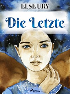 Die Letzte (eBook, ePUB) - Ury, Else