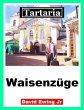 Tartaria - Waisenzüge (eBook, ePUB) - Bild 1