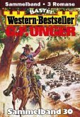 G. F. Unger Western-Bestseller Sammelband 30 (eBook, ePUB)