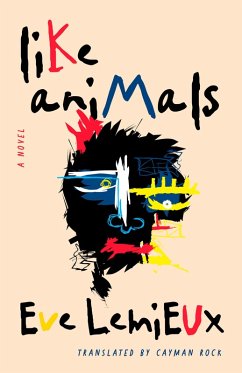 Like Animals (eBook, ePUB) - Lemieux, Eve