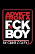 Advice From A F*ck Boy (eBook, ePUB) - Bild 1