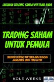 Trading Saham Untuk Pemula (eBook, ePUB) Trading Saham Untuk Pemula (eBook, ePUB)