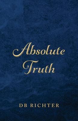Absolute Truth (eBook, ePUB) Absolute Truth (eBook, ePUB)