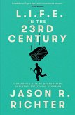 L.I.F.E. in the 23rd Century (eBook, ePUB)