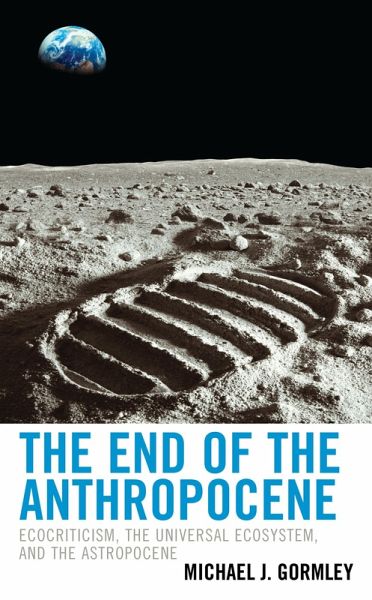 The End of the Anthropocene (eBook, ePUB)