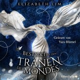 Bestickt mit den Tränen des Mondes / Ein Kleid aus Seide und Sternen Bd.2 (MP3-Download)