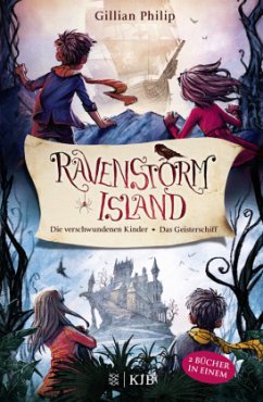 Die verschwundenen Kinder & Das Geisterschiff / Die Geheimnisse von Ravenstorm Island Bd.1+2 (Mängelexemplar) - Philip, Gillian