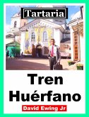 Tartaria - Tren Huérfano (eBook, ePUB)