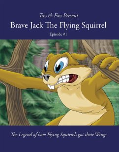Brave Jack The Flying Squirrel (A Forest Animal Series, #1) (eBook, ePUB) - Faz, Taz &
