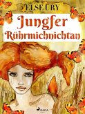 Jungfer Rührmichnichtan (eBook, ePUB)