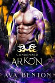 Arkon (Condemned, #1) (eBook, ePUB) Arkon (Condemned, #1) (eBook, ePUB)
