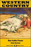 WESTERN COUNTRY 417: Das kalte Feuer (eBook, ePUB) WESTERN COUNTRY 417: Das kalte Feuer (eBook, ePUB)