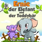 Ernie der Elefant und der Teddybaer (bedtime books for kids, #3) (eBook, ePUB)