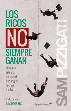 Los ricos no siempren ganan (eBook, ePUB) - Pizzigati, Sam