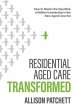 Residential Aged Care Transformed... - Bild 1