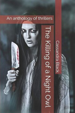 Cover The Killing of a Night Owl An Anthology of Thrillers (eBook, ePUB)