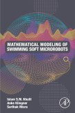 Mathematical Modeling of Swimming Soft Microrobots (eBook, ePUB)