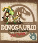 Un dinosaurio paleontólogo. ¡Qué raro! (fixed-layout eBook, ePUB)