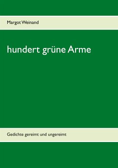 hundert grüne Arme (eBook, ePUB) - Weinand, Margot
