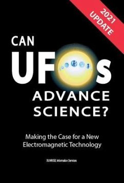 Cover Can UFOs Advance Science? (International English) UPDATE 2021 (eBook, ePUB)