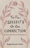 The Full Severity of Our Connection (eBook, ePUB)