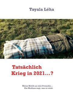 Tatsächlich Krieg in 2021...? (eBook, ePUB)