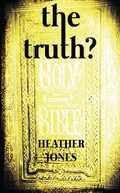 The Truth? - Jones, Heather