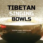 Tibetan Singing Bowls *** Singing Bowl Meditation (MP3-Download)
