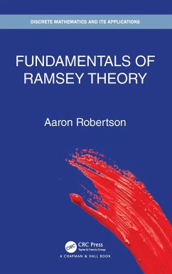 Fundamentals of Ramsey Theory - Robertson, Aaron