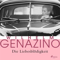 Die Liebesblödigkeit (MP3-Download) - Genazino, Wilhelm