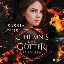 Flammen der Befreiung / Geheimnis der Götter Bd.2 (MP3-Download) - Louis, Saskia