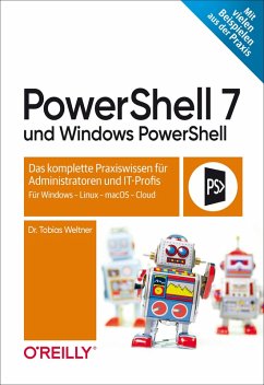 PowerShell 7 und Windows PowerShell (eBook, PDF) - Weltner, Tobias