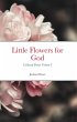 Little Flowers for God: Collected... - Bild 1