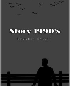 Story 1990's (eBook, ePUB) - Alom Sun, Saniul; Ranjit, Koushik