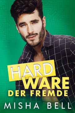 Hard Ware - Der Fremde (eBook, ePUB) - Bell, Misha