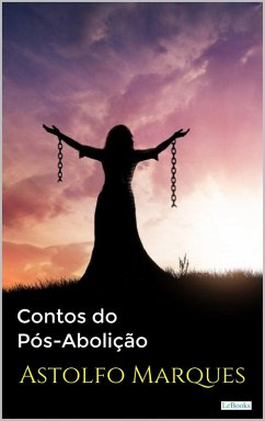 Cover CONTOS DO PÓS-ABOLIÇÃO - Astolfo Marques (eBook, ePUB)